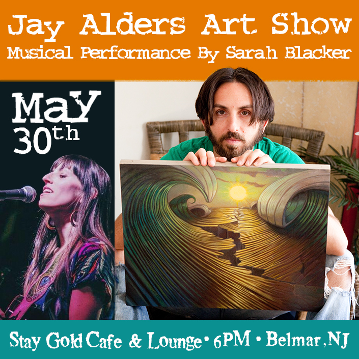 Jay Alders Art Show & Acoustic Performance by Sarah Blacker