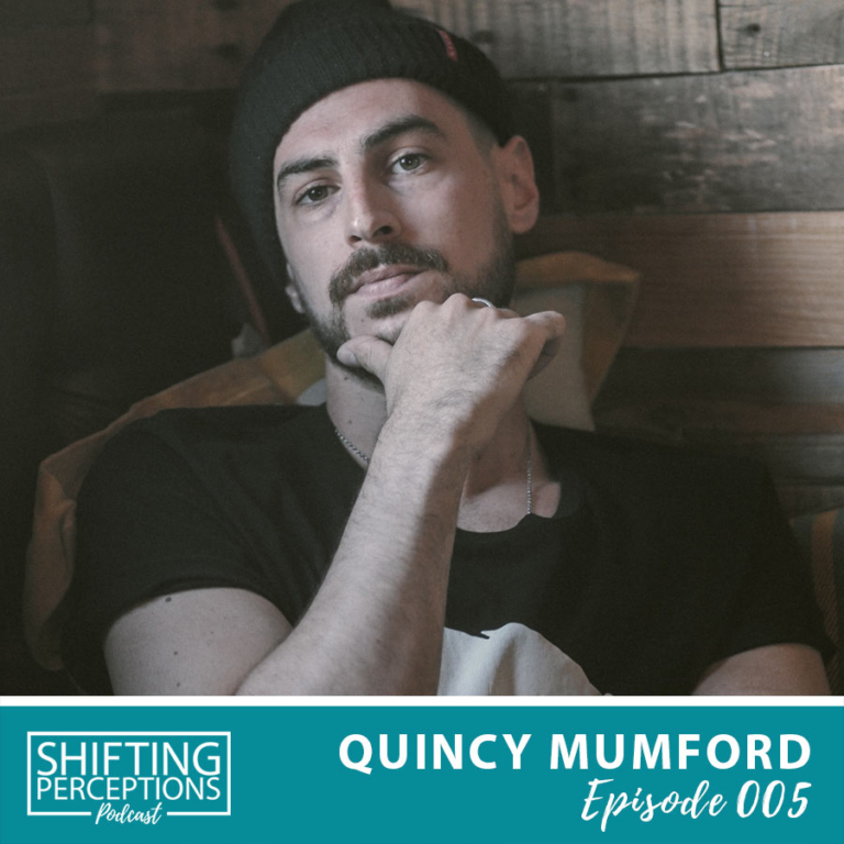 Quincy Mumford Singer on Shifting Perceptions Podcast