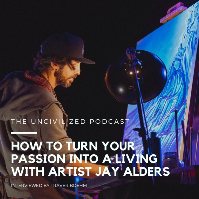 Making a living as an artist with Jay Alders and Traver Boehm