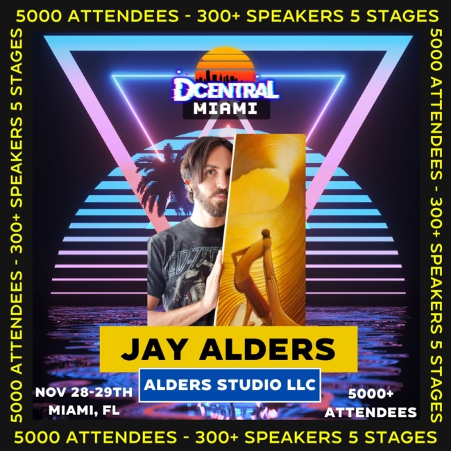 Artist Jay Alders featured speaker at DCentral Miami 2022 Web 3 Conference