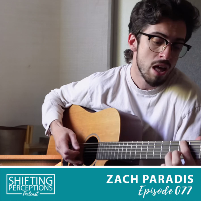 Singer Songwriter, tiktok sensation Zach Paradis. Full interview with Jay Alders on Shifting Perceptions Podcast