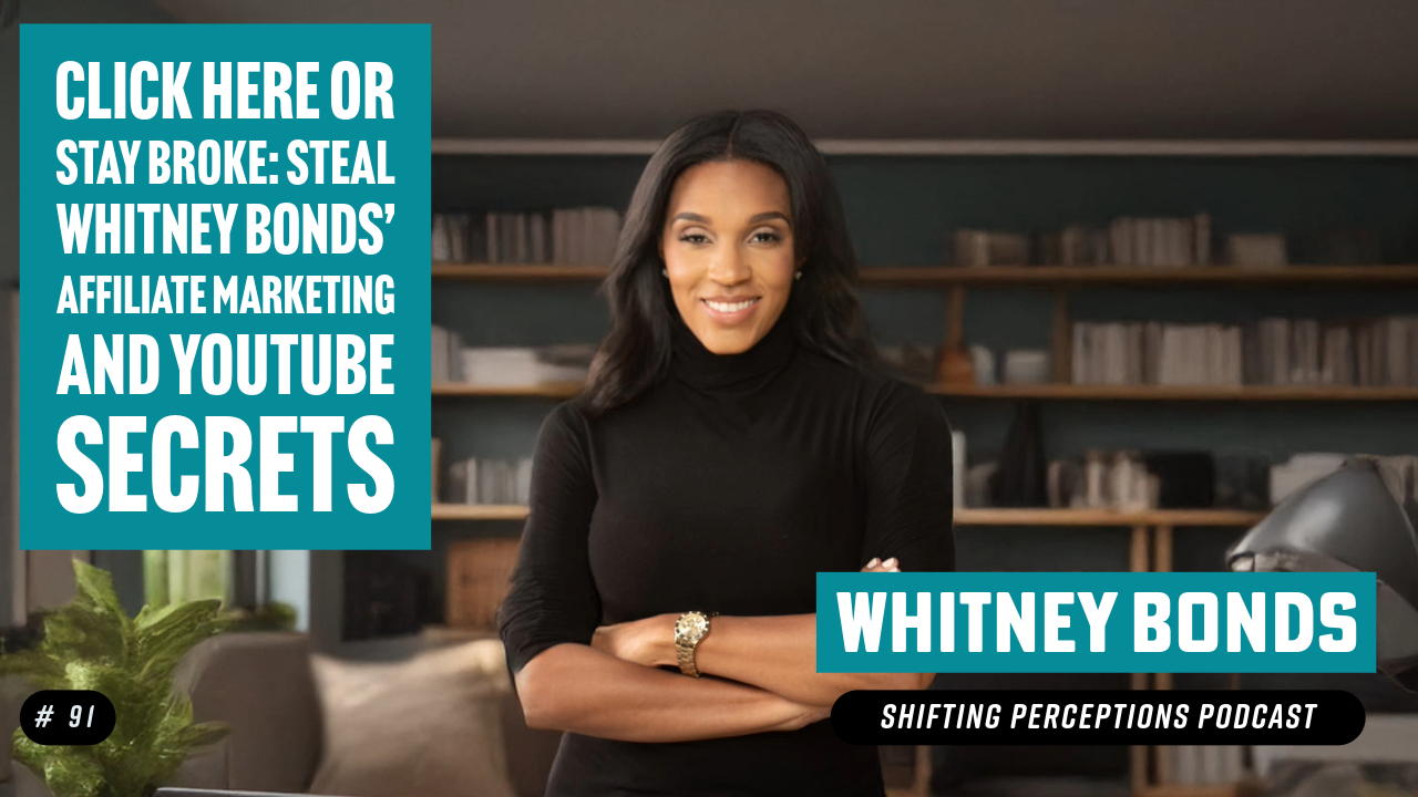 Whitney Bonds Affiliate Marketing, Passive income and YouTuber